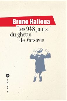 les 948 jours du ghetto de varsovie (ebook)-bruno halioua-9782867469978