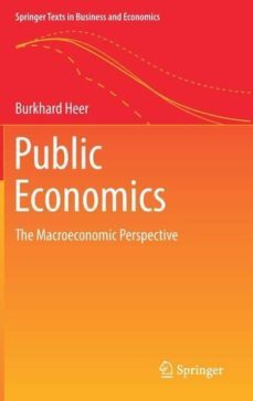 public economics: the macroeconomic perspective-burkhard heer-9783030009878