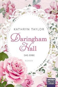 daringham hall - das erbe-kathryn taylor-9783404171378