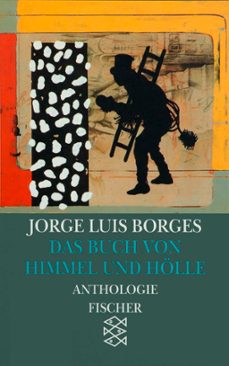 das buch von himmel und holle/libro del cielo y del infierno-jorge luis borges-9783596105878