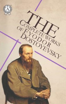 the complete works of fyodor dostoyevsky (ebook)-fiodor dostoievski-9783964542878