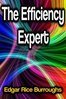 the efficiency expert (ebook)-edgar rice burroughs-9783986476878