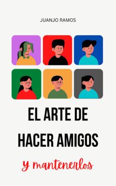 el arte de hacer amigos (y mantenerlos) (ebook)-juanjo ramos-9783989112278
