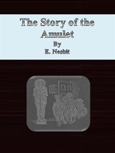 the story of the amulet (ebook)-e. nesbit-9786050384178