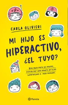 mi hijo es hiperactivo ¿el tuyo? (edicion mexicana) (ebook)-carla olivieri-9786070761478