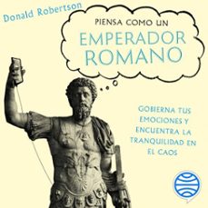 piensa como un emperador romano (audiolibro)-donald robertson-9786070768378