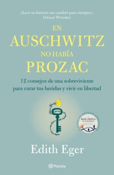 en auschwitz no habia prozac (edicion mexicana) (ebook)-edith eger-9786070772078