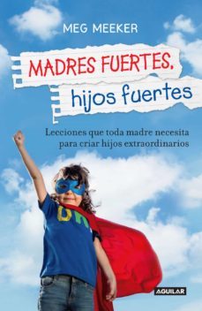 madres fuertes, hijos fuertes (ebook)-meg meeker-9786071136978