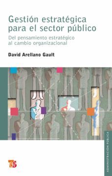 gestion estrategica para el sector publico (ebook)-david arellano gault-9786071612878