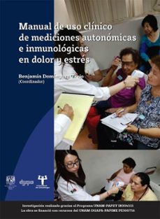 manual de uso clinico de mediciones autonomicas e inmunologicas en dolor y estres (ebook)-benjamín domínguez trejo-9786073079778