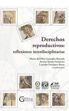 derechos reproductivos: reflexiones interdisciplinarias (ebook)-9786073087278