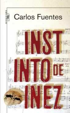 instinto de inez (ebook)-carlos fuentes-9786073139878