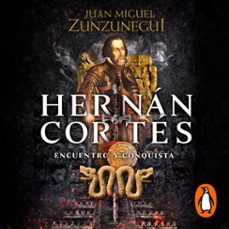 hernan cortes (audiolibro)-juan miguel zunzunegui-9786073194778