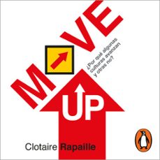 move up ¿por que algunas culturas avanzan y otras no? (audiolibro)-clotaire rapaille-9786073810678