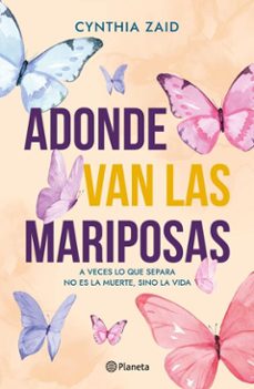 adonde van las mariposas (ebook)-cynthia zaid-9786073932578