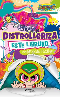 distrolleriza este libruko con mexican pagüer-9786073947978