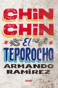 chin chin el teporocho (ebook)-armando ramirez-9786074004878