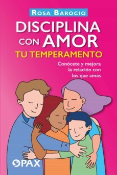disciplina con amor tu temperamento (ebook)-rosa barocio-9786077134978