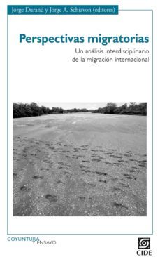 perspectivas migratorias (ebook)-jorge durand-9786077843078