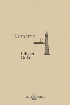veracruz (ebook)-olivier rolin-9786079888978