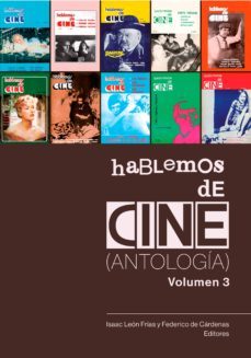 hablemos de cine. antologia. volumen 3 (ebook)-isaac leon-federico de cardenas-9786123175078