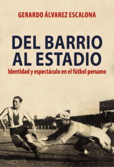 del barrio al estadio (ebook)-gerardo alvarez escalona-9786123176778