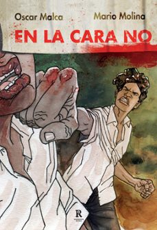 en la cara no (ebook)-oscar malca-mario molina-9786124267178