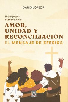 amor, unidad y reconciliación (ebook)-darío lópez r.-9786125026378
