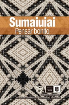 sumai uiai. pensar bonito (ebook)-iskra hernández-laura tattiana areiza-daniel ricardo mogollón-9786287768178