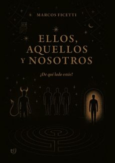 ellos, aquellos y nosotros (ebook)-marcos ficetti-9786313170678
