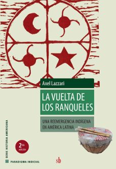 la vuelta de los ranqueles (ebook)-axel lazzari-9786316593078