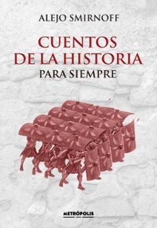 cuentos de la historia para siempre (ebook)-alejo smirnoff-9786316635778