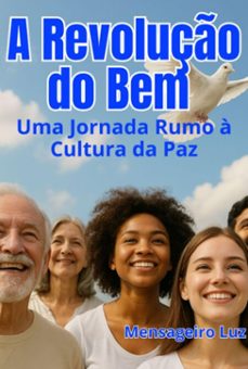 a revoluço do bem (ebook)-mensageiro luz-9786501410678