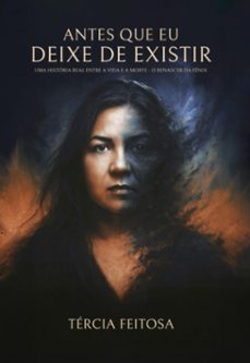 antes que eu deixe de existir (ebook)-tércia feitosa-9786501581378