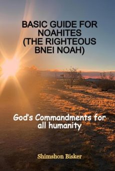 basic guide for noahites (the righteous bnei noah) (ebook)-shimshon bisker-9786501783178