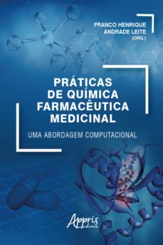 praticas de quimica farmaceutica medicinal: uma abordagem computacional (ebook)-9786525009278