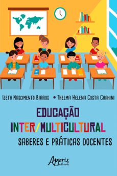 educaço inter/multicultural: saberes e praticas docentes (ebook)-izeth nascimento barros-thelma helena costa chahini-9786525023878