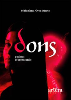 dons: poderes sobrenaturais (ebook)-mirianlane alves buzeto-9786525085678