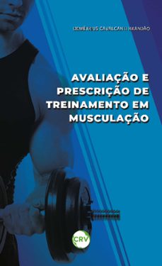 avaliaço e prescriço de treinamento em musculaço (ebook)-demétrius cavalcanti brandão-9786525157078