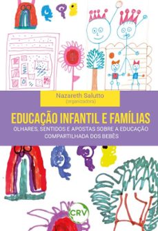 educaço infantil e familias (ebook)-nazareth salutto-9786525183978