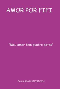 amor por fifi (ebook)-eva bueno prizybicien-9786526607978
