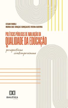 politicas publicas de avaliaço da qualidade da educaço (ebook)-cesar riboli-maria das graças gonçalves vieira guerra-9786527046578
