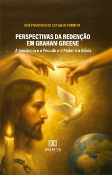 perspectivas da redenço em graham greene (ebook)-josé francisco de carvalho ferreira-9786527081678