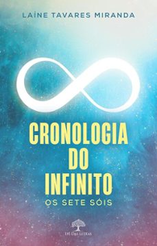 cronologia do infinito - os sete sois (ebook)-laíne tavares miranda-9786552396778