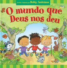 o mundo que deus nos deu (ebook)-debby anderson-9786553504578