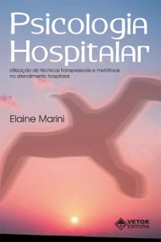 psicologia hospitalar (ebook)-elaine cristiane pinheiro marini-9786553741478