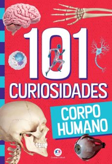101 curiosidades - corpo humano (ebook)-paloma blanca alves barbieri-9786555009378