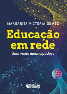 educaço em rede (ebook)-margarita victoria gomez-9786555555578