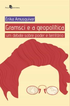 gramsci e a geopolitica (ebook)-erika amusquivar-9786558408178