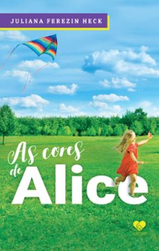 as cores de alice (ebook)-juliana ferezin heck-9786586480078